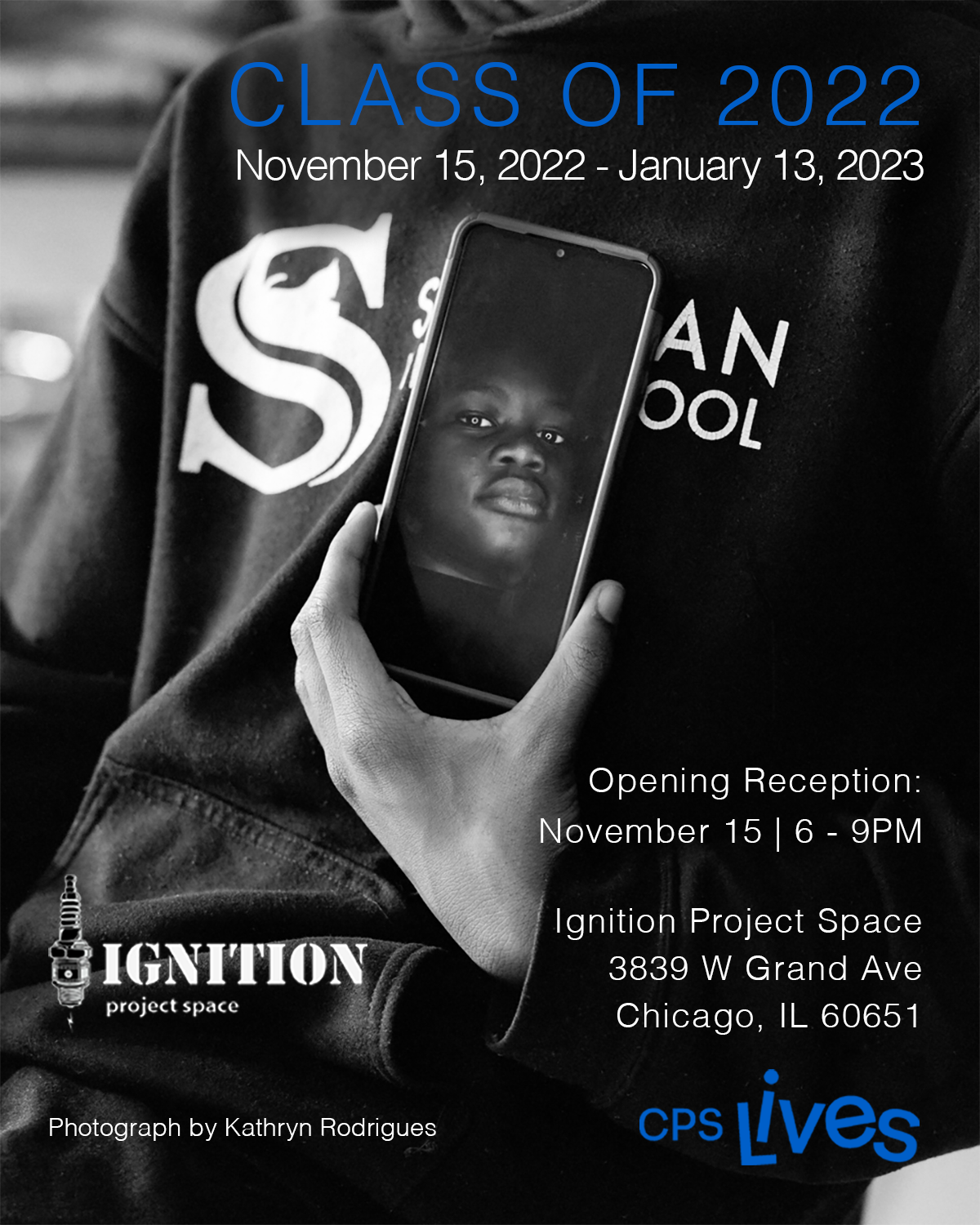 cps lives, class of 2022, chicago public schools, chicago art, nonprofit, artist residency, ignition project space, saic,